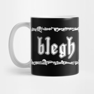 Blegh Mug